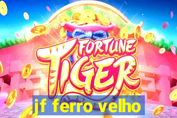 jf ferro velho